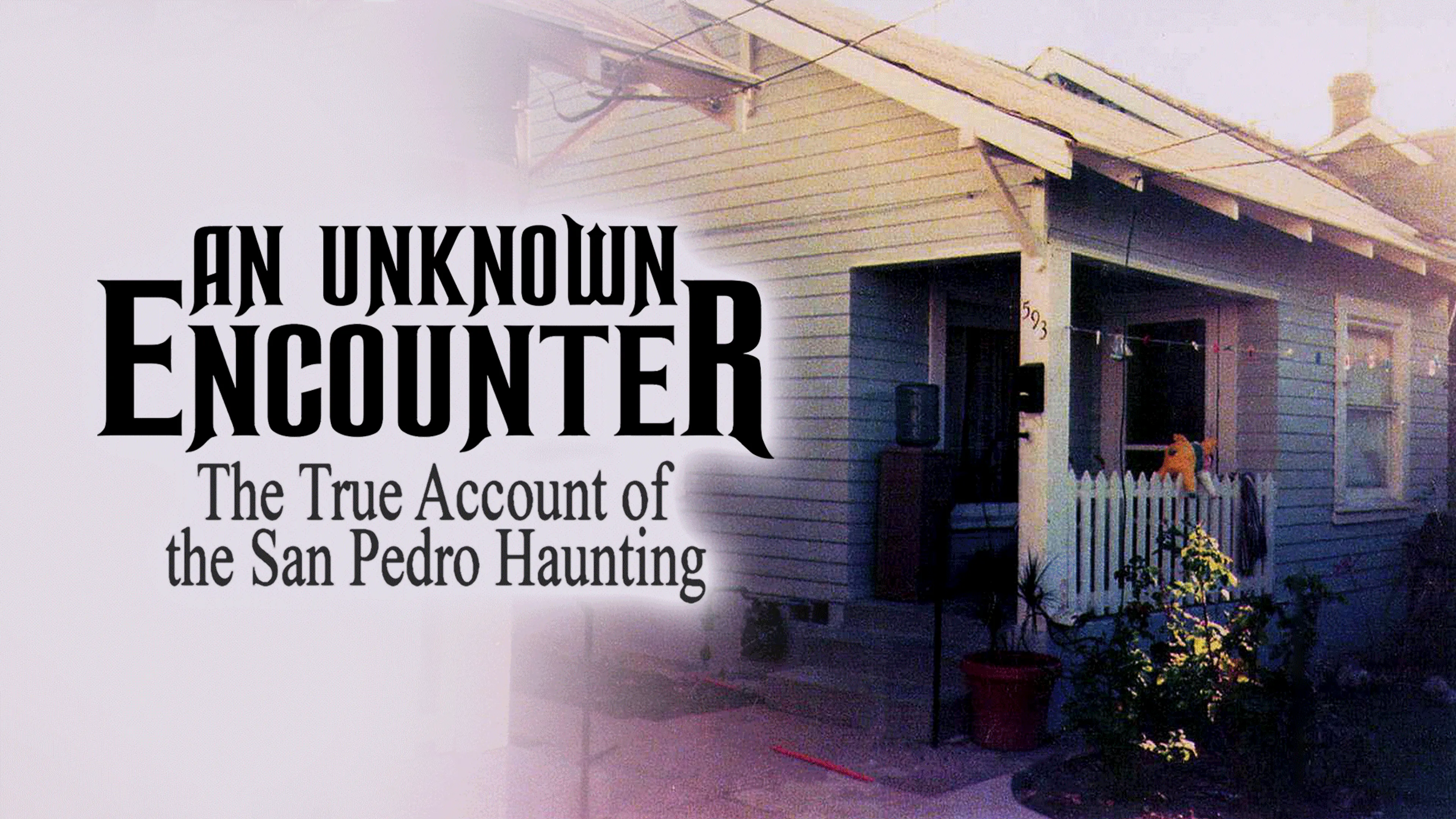 An Unknown Encounter: The True Account of the San Pedro Haunting poster